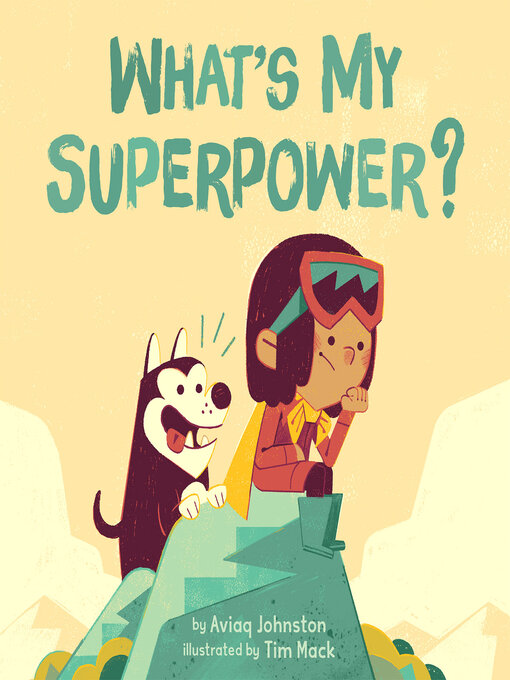 Title details for What's My Superpower? by Aviaq Johnston - Wait list